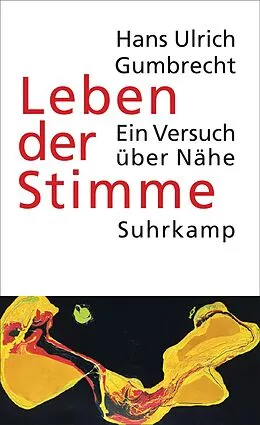 E-Book (epub) Leben der Stimme von Hans Ulrich Gumbrecht