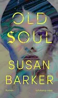 E-Book (epub) Old Soul von Susan Barker