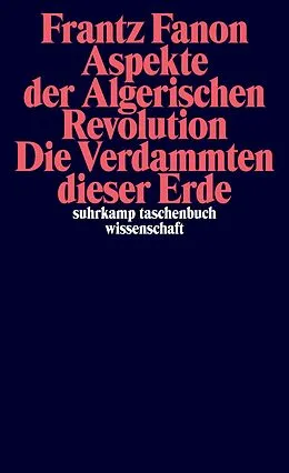 E-Book (epub) Aspekte der algerischen Revolution / Die Verdammten dieser Erde von Frantz Fanon