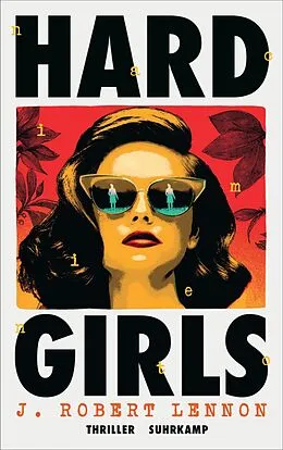 E-Book (epub) Hard Girls von J. Robert Lennon