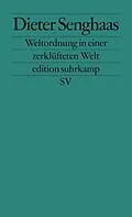 E-Book (epub) Weltordnung in einer zerklüfteten Welt von Dieter Senghaas