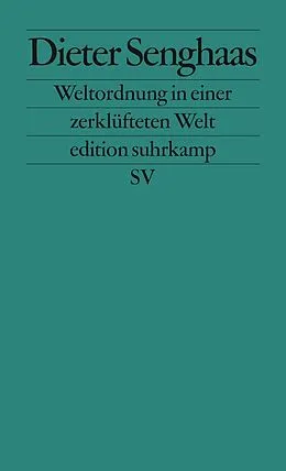 E-Book (epub) Weltordnung in einer zerklüfteten Welt von Dieter Senghaas