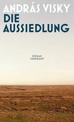 E-Book (epub) Die Aussiedlung von András Visky