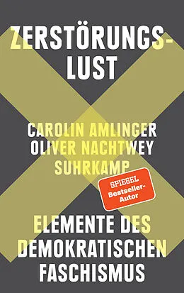 E-Book (epub) Zerstörungslust von Oliver Nachtwey, Carolin Amlinger