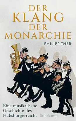 E-Book (epub) Der Klang der Monarchie von Philipp Ther