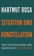 E-Book (epub) Situation und Konstellation von Hartmut Rosa