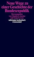 E-Book (epub) Neue Wege zu einer Geschichte der Bundesrepublik von 