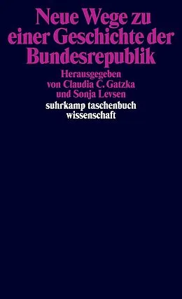 E-Book (epub) Neue Wege zu einer Geschichte der Bundesrepublik von 