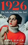 E-Book (epub) 1926 von Hans Ulrich Gumbrecht