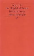 E-Book (epub) Die Hügel des Libanon von Amos Oz