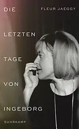 E-Book (epub) Die letzten Tage von Ingeborg von Fleur Jaeggy