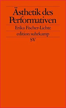 E-Book (epub) Ästhetik des Performativen von Erika Fischer-Lichte
