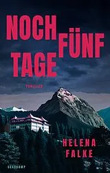 E-Book (epub) Noch fünf Tage von Helena Falke