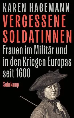 E-Book (epub) Vergessene Soldatinnen von Karen Hagemann