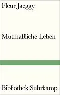 E-Book (epub) Mutmaßliche Leben von Fleur Jaeggy
