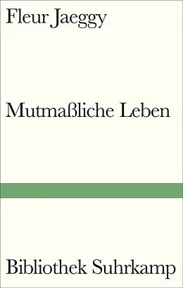E-Book (epub) Mutmaßliche Leben von Fleur Jaeggy