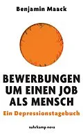 E-Book (epub) Bewerbungen um einen Job als Mensch von Benjamin Maack