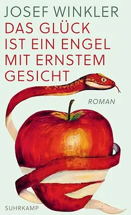 E-Book (epub) Das Glück ist ein Engel mit ernstem Gesicht von Josef Winkler
