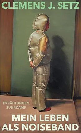 E-Book (epub) Mein Leben als Noiseband von Clemens J. Setz