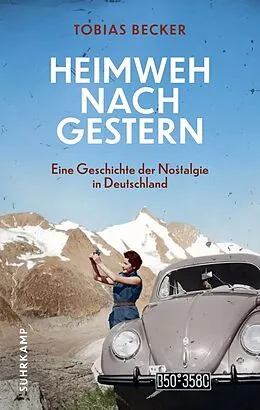 E-Book (epub) Heimweh nach gestern von Tobias Becker