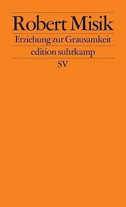 E-Book (epub) Erziehung zur Grausamkeit von Robert Misik