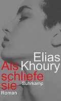 E-Book (epub) Als schliefe sie von Elias Khoury