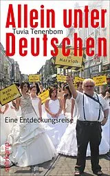 E-Book (epub) Allein unter Deutschen von Tuvia Tenenbom