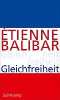 E-Book (epub) Gleichfreiheit von Étienne Balibar