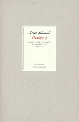 Fester Einband Bargfelder Ausgabe. Werkgruppe II. Dialoge von Arno Schmidt