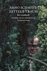 Kartonierter Einband Arno Schmidts Zettel's Traum. Ein Lesebuch von Arno Schmidt