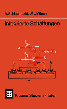 Kartonierter Einband Integrierte Schaltungen von A. Schlachetzki, Waldemar von Münch