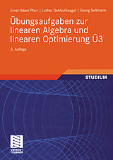 Kartonierter Einband Übungsaufgaben zur linearen Algebra und linearen Optimierung Ü3 von Ernst-Adam Pforr, Lothar Oehlschlaegel, Georg Seltmann
