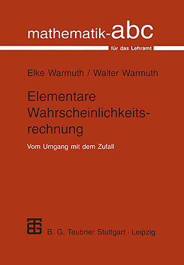 Kartonierter Einband Elementare Wahrscheinlichkeitsrechnung von Elke Warmuth, Walter Warmuth