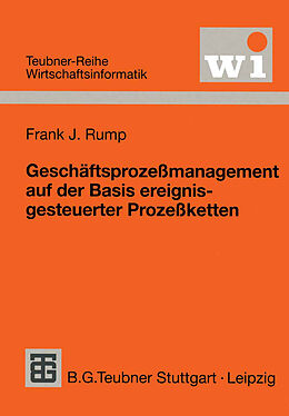 Kartonierter Einband Geschäftsprozeßmanagement auf der Basis ereignisgesteuerter Prozeßketten von Frank J Rump
