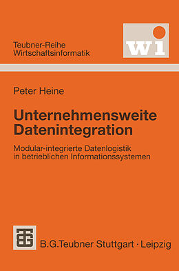 Kartonierter Einband Unternehmensweite Datenintegration von Peter Heine