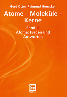 Kartonierter Einband Atome  Moleküle  Kerne von Gerhard Otter, Raimund Honecker