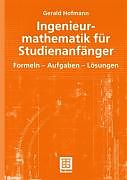 Kartonierter Einband Ingenieurmathematik für Studienanfänger von Gerald Hofmann