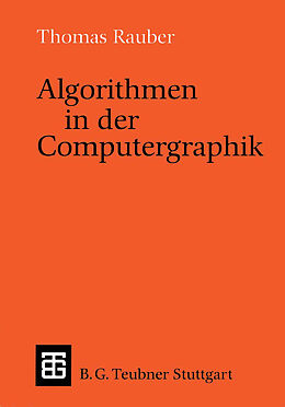 Kartonierter Einband Algorithmen in der Computergraphik von Thomas Rauber