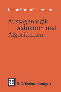 Kartonierter Einband Aussagenlogik: Deduktion und Algorithmen von Theodor Lettmann