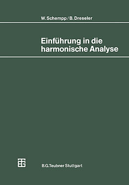 Kartonierter Einband Einführung in die harmonische Analyse von Bernd Dreseler
