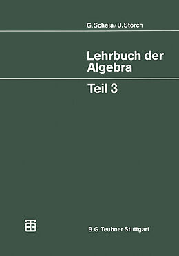 Kartonierter Einband Lehrbuch der Algebra von Uwe Storch