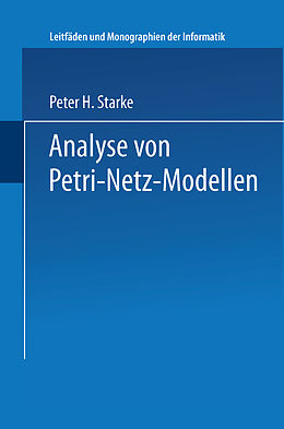 Kartonierter Einband Analyse von Petri-Netz-Modellen von Peter H Starke