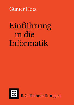 Kartonierter Einband Einführung in die Informatik von Günther Hotz