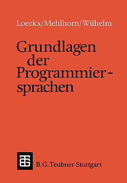 Kartonierter Einband Grundlagen der Programmiersprachen von Kurt Mehlhorn, Reinhard Wilhelm