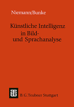 Kartonierter Einband Künstliche Intelligenz in Bild- und Sprachanalyse von Horst Bunke