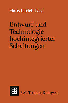 Kartonierter Einband Entwurf und Technologie hochintegrierter Schaltungen von Hans-Ulrich Post