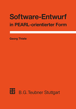 Kartonierter Einband Software-Entwurf in PEARL-orientierter Form von Georg Thiele