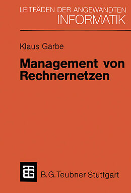 Kartonierter Einband Management von Rechnernetzen von Klaus Garbe
