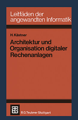 Kartonierter Einband Architektur und Organisation digitaler Rechenanlagen von Horst Kästner