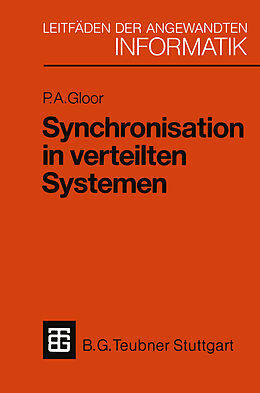 Kartonierter Einband Synchronisation in verteilten Systemen von Peter A. Gloor